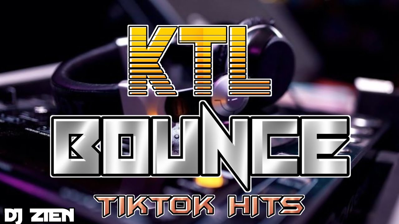 KTL BOUNCE TIKTOK HITS NONSTOP CLN MIX | DJ ZIEN REMIX 2025