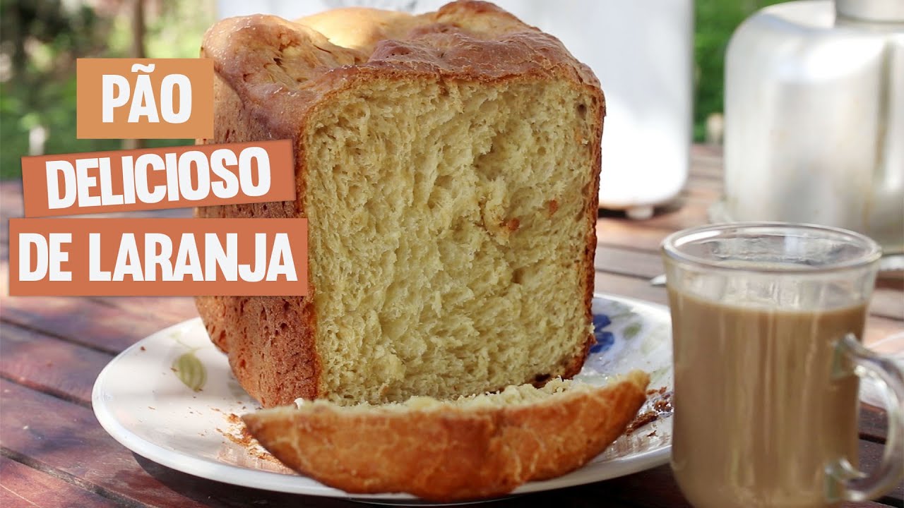 Pão delicioso de Laranja - Máquina de Pão