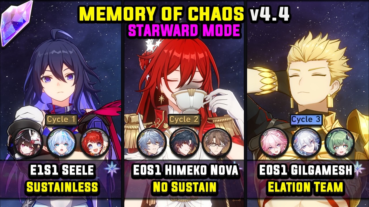 E1S1 Seele & E0S1 Himeko Nova & E0S1 Gilgamesh (4 Star) Starward Mode - Memory Of Chaos 4.4