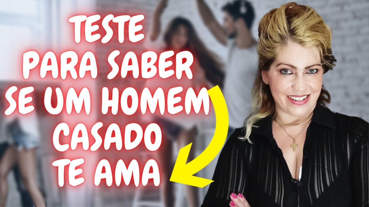 4 TESTES PARA DESCOBRIR SE UM HOMEM CASADO TE AMA I FUNCIONA MESMO!