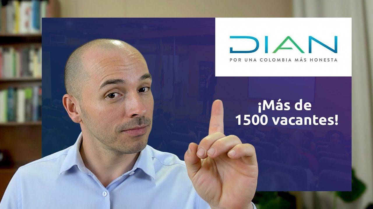 Se acercan las inscripciones de la Convocatoria DIAN 2025