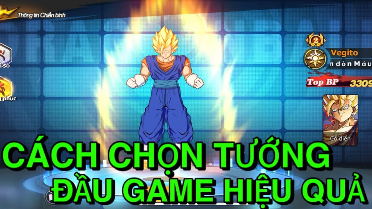 Universe Clash:Ultimate Power[Tiếng Việt]| Cách Chọn Tướng Giai Đoạn Đầu Tiên Mạnh Nhất| Dragon Ball