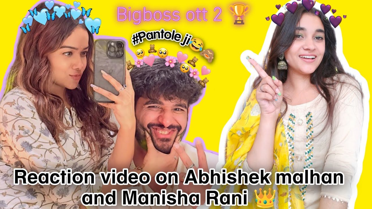 Reaction video on Abhishek malhan 🙈🌹 and Manisha Rani 👑💖 #reactionvideo #abhisha
