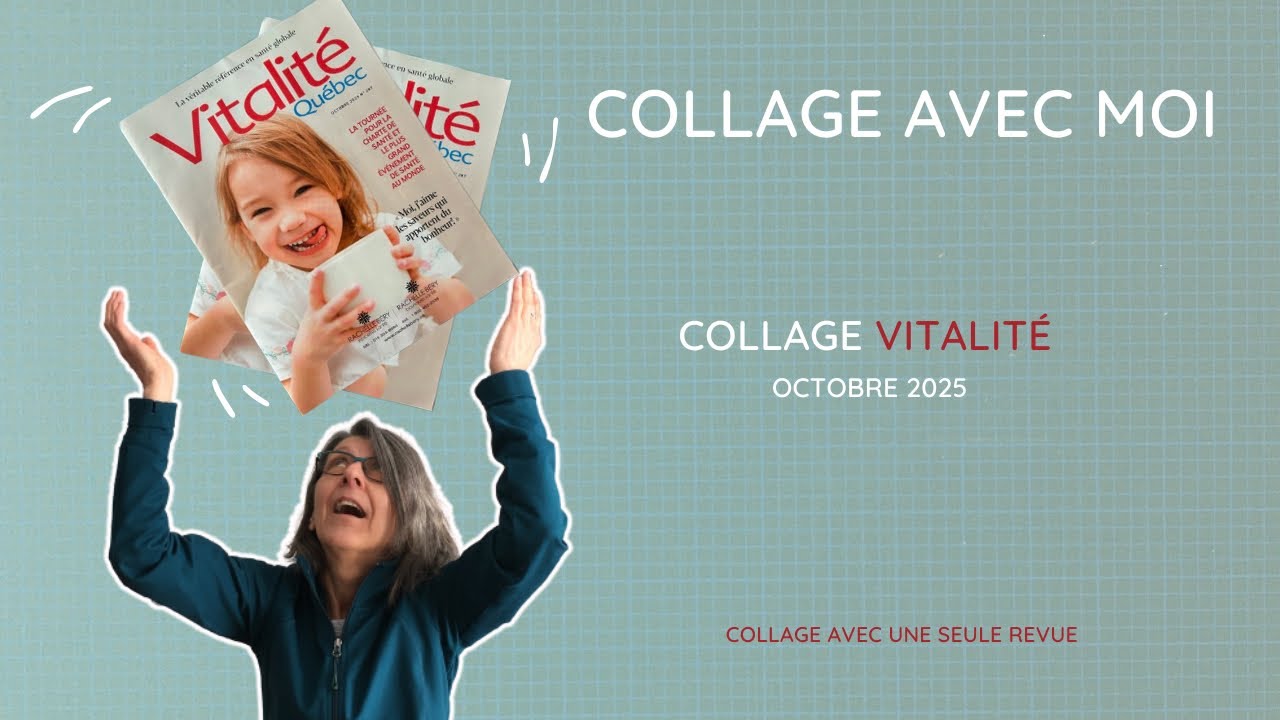 Collage Vitalité ✂️ octobre 2025 🎉 allez, on se fait du bien ❤️