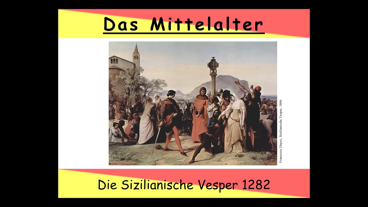 Die Sizilianische Vesper von 1282 erklärt