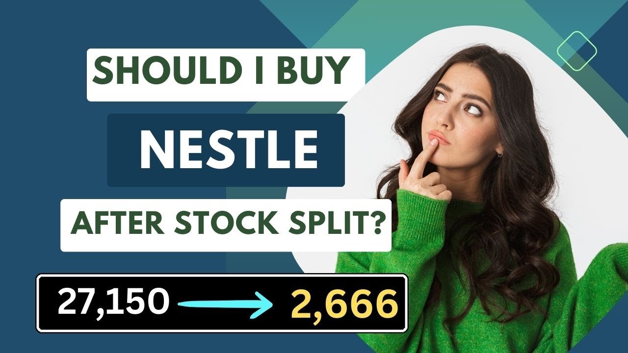 Nestle Stock Split: Should I Buy?