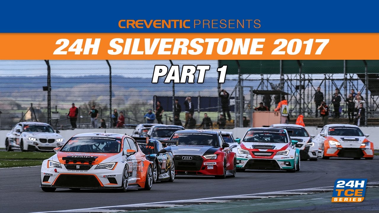 Hankook 24H SILVERSTONE 2017 - Race Part 1