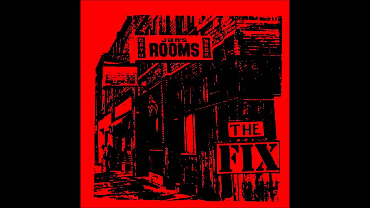 The Fix - Vengeance/Jan's Room