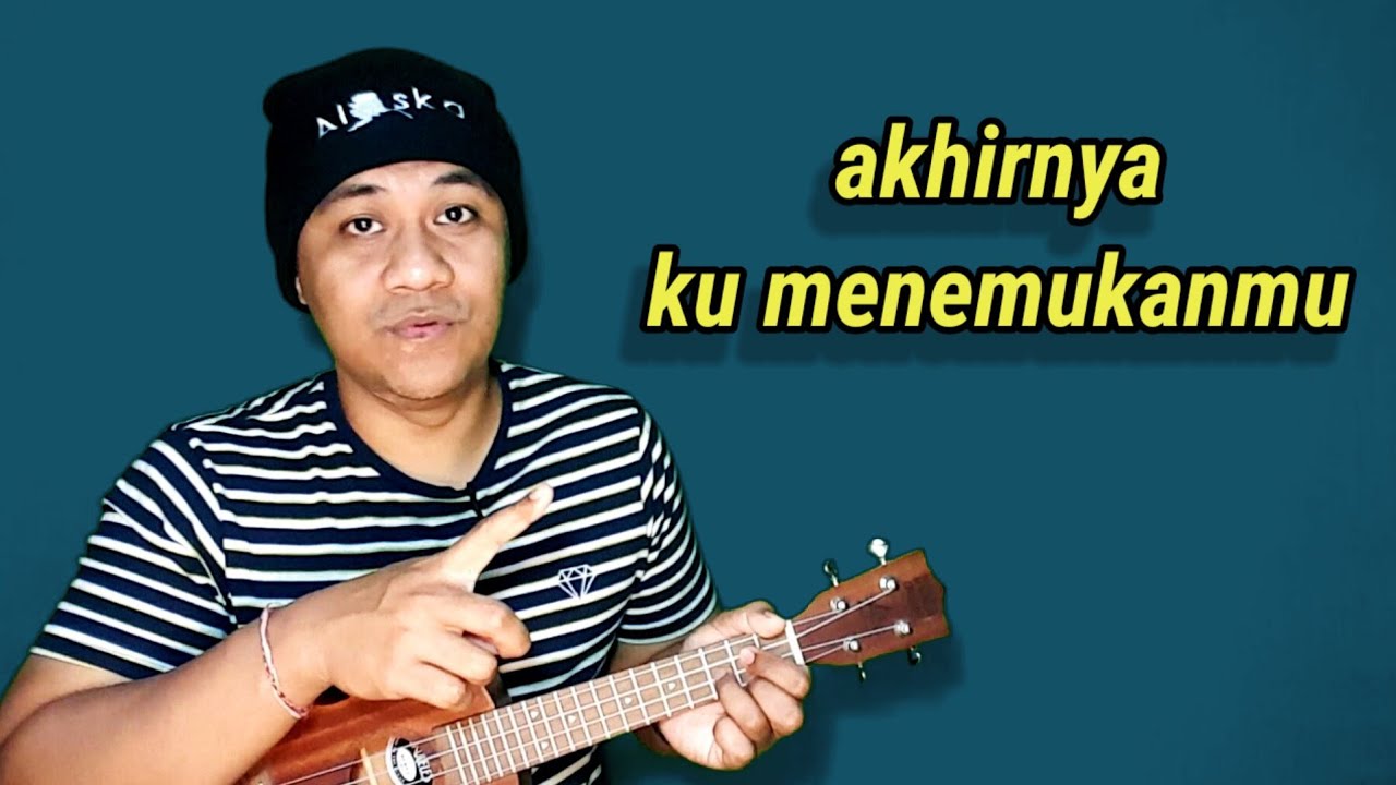 akhirnya kumenemukanmu - Naff tutorial ukulele pemula || kunci ukulele senar 4
