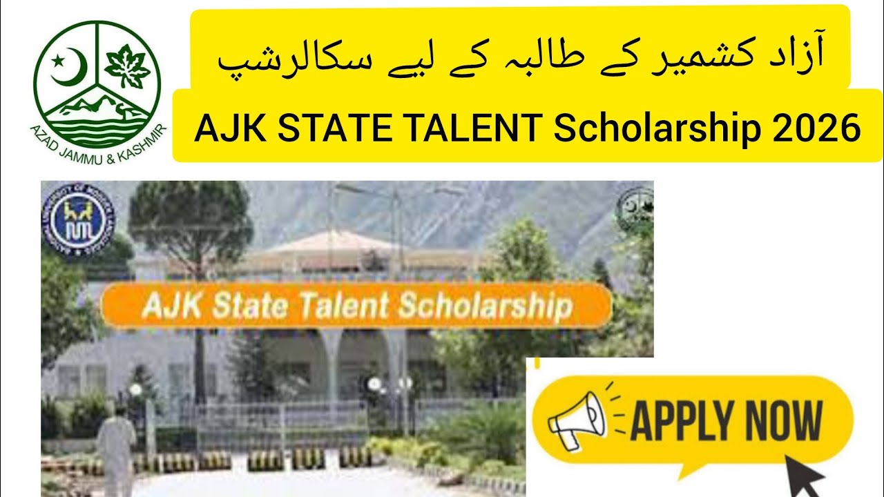 AJK State Talent Scholarships |Azad Jammu and Kashmir Scholarships| Scholarships 2026
