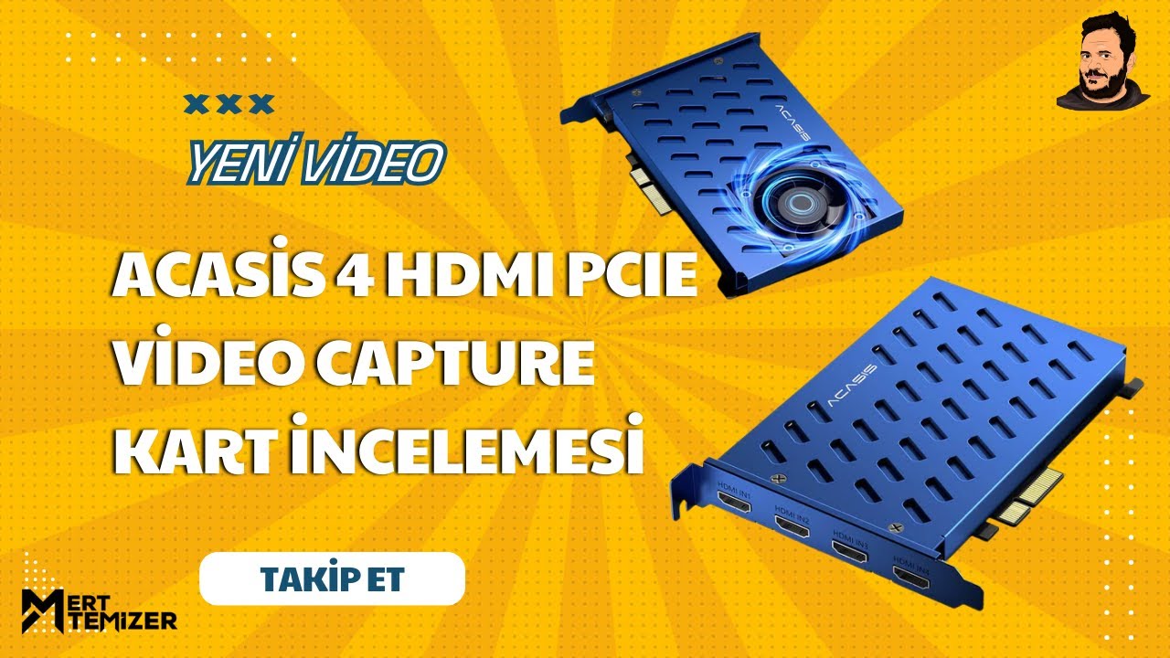 Acasis 4 HDMI PCIe Capture Kart İncelemesi
