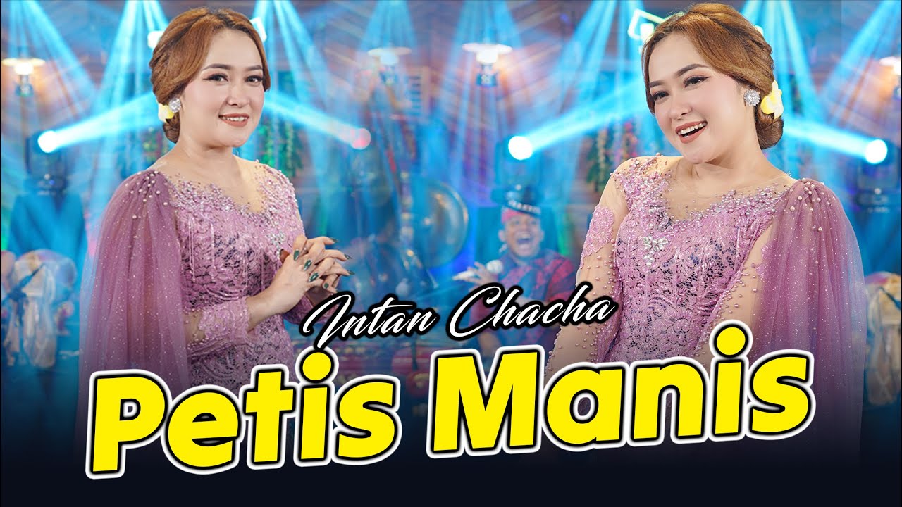 Intan Chacha - Petis Manis (Official Music Video)