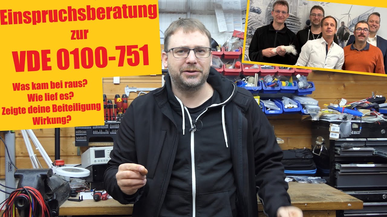 VDE 0100-751: So lief die Einspruchsberatung ab – mit überraschendem Erlebnissen und Ergebnissen!