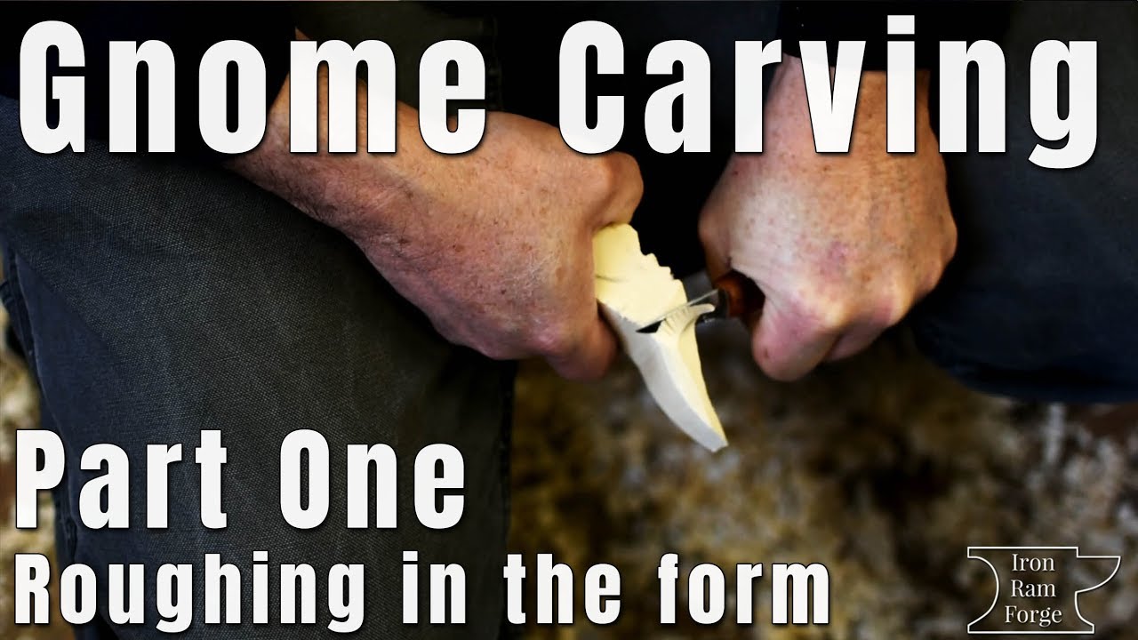 Simple Gnome Figurine Carving Part 1 with Mike from the Iron Ram Forge