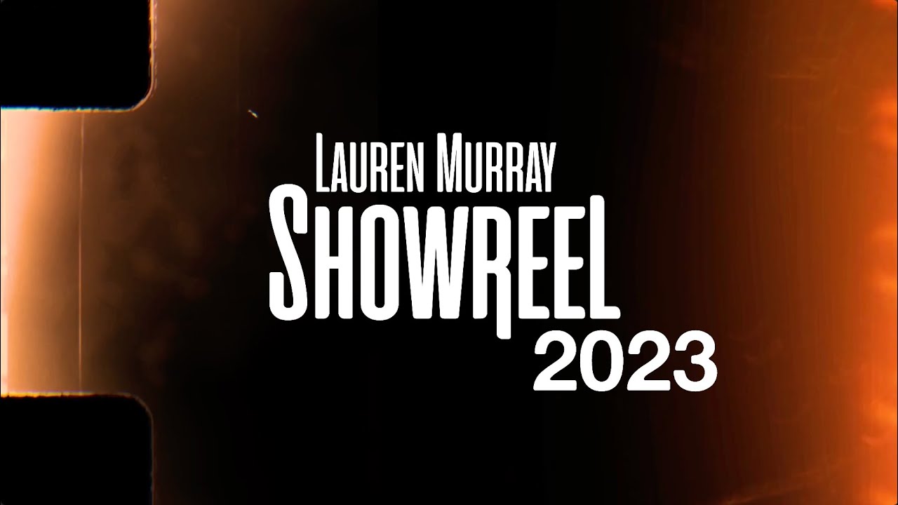 LaurenM 2023 Showreel