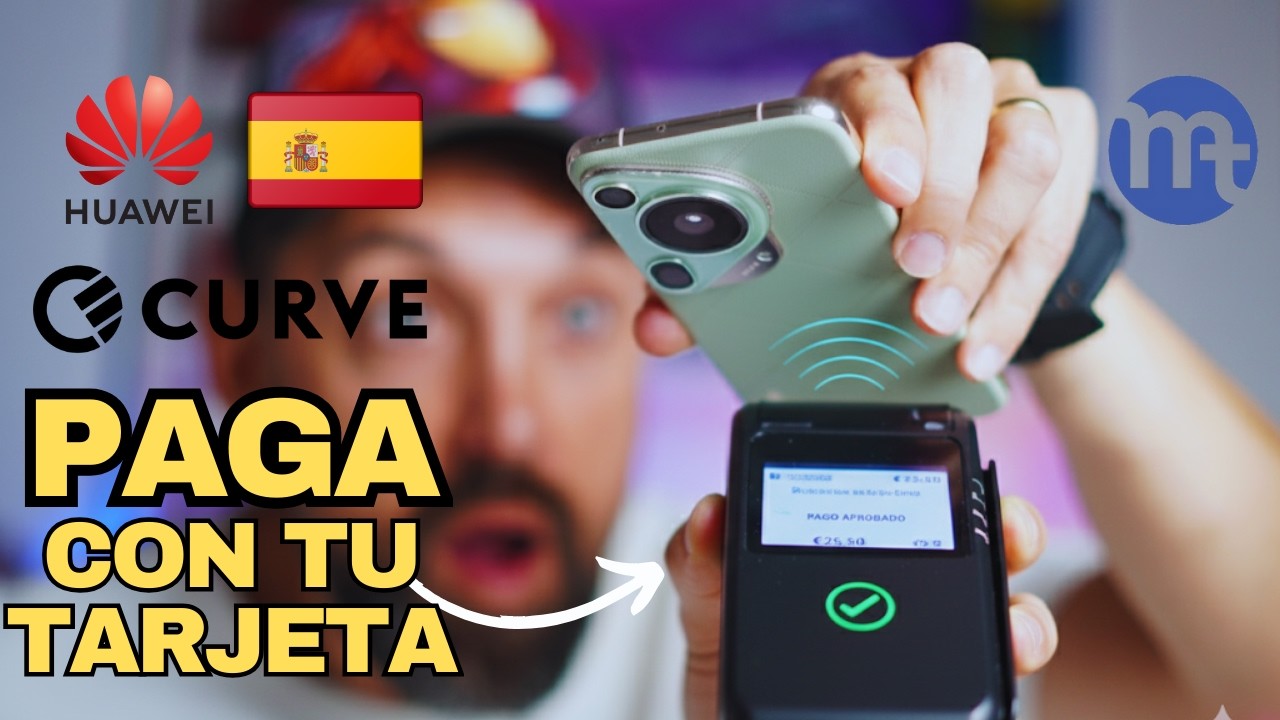 💳 PAGAR con CUALQUIER TARJETA en tu HUAWEI | Curve Pay Guía Completa