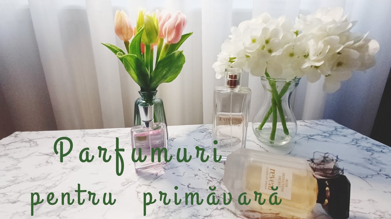 10 Parfumuri pentru primăvară🪷🌹🌺
