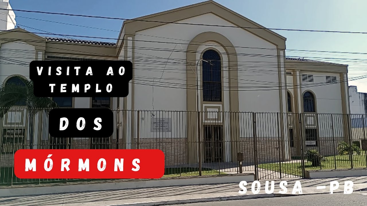 VISITA AO TEMPLO DA IGREJA DE JESUS CRISTO DOS ÚLTIMOS DIAS ( MÓRMONS) Sousa na Paraíba