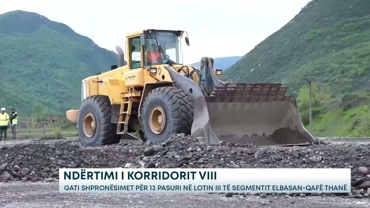 Ndërtimi i korridorit VIII - Gati shpronësimet për 13 pasuri të segmentit Elbasan-Qafë Thanë