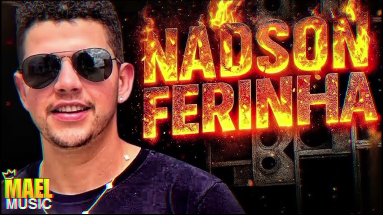 NADSON FERINHA - SETEMBRO 2025 REPERTÓRIO NOVO PRA TOCAR NO PAREDÃO NADSON O FERINHA ATUALIZADO 2025
