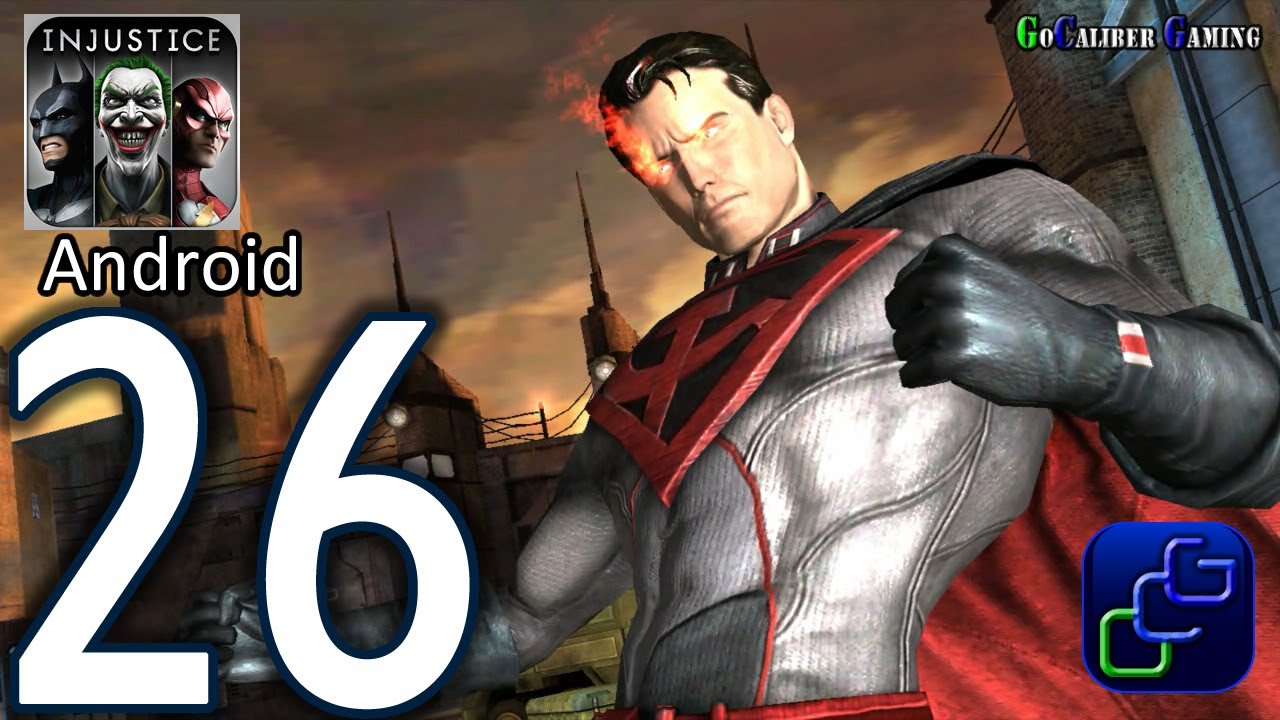 Injustice: Gods Among Us Android Walkthrough - Part 26 - Battle 37 Red Son
