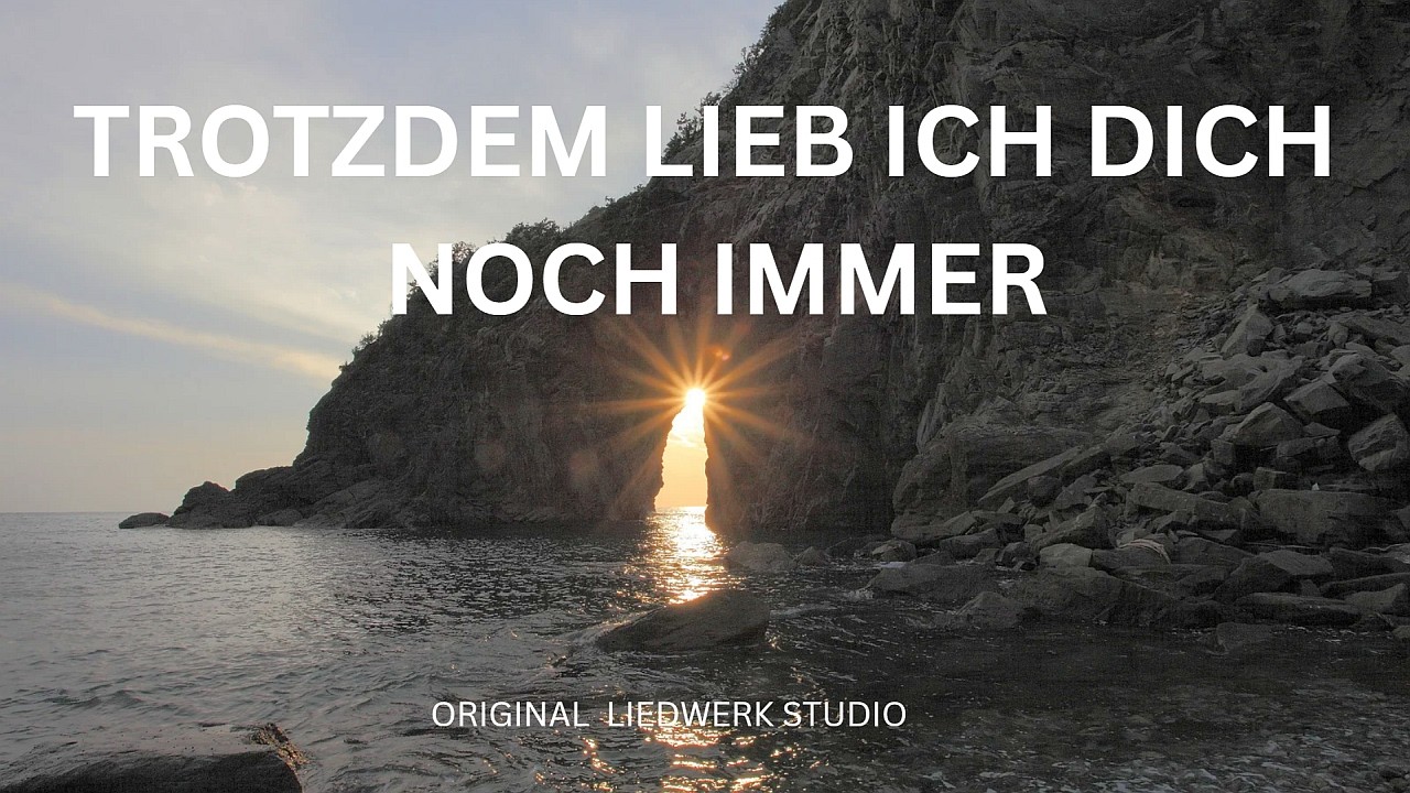 UND TROTZDEM LIEB ICH DICH NOCH IMMER – Romantische Schlager-Ballade voller Sehnsucht