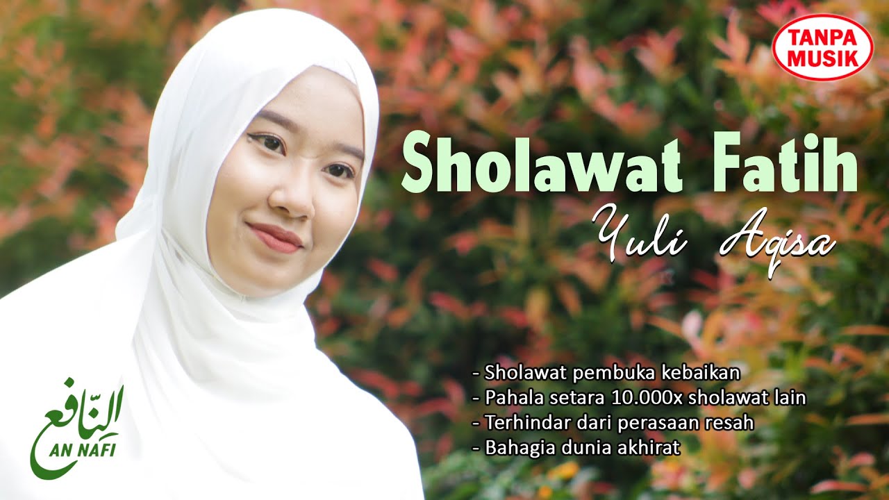 SHOLAWAT FATIH  Sholawat Pembuka Rejeki dan Segala Hajat || Merdu Tanpa Musik - An Nafi