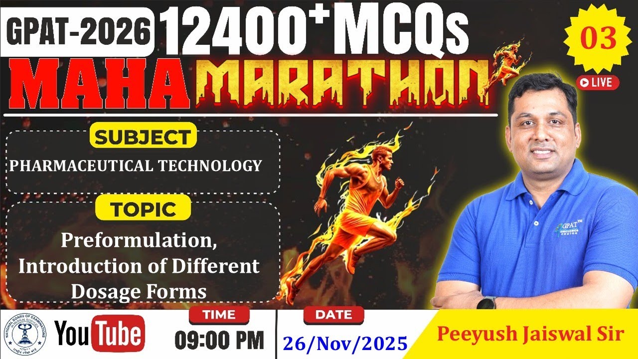MAHA MARATHON- GPAT 2026 | Class-03- Preformulation, Dosage form (Pharmaceutical technology)