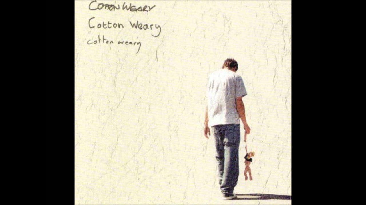 COTTON WEARY - Short Round