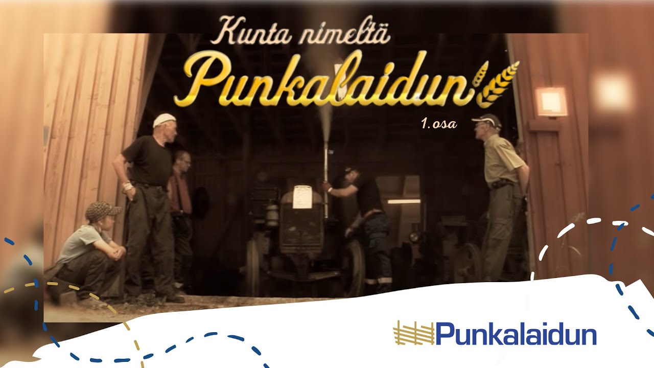 Kunta nimeltä Punkalaidun  - Osa 1