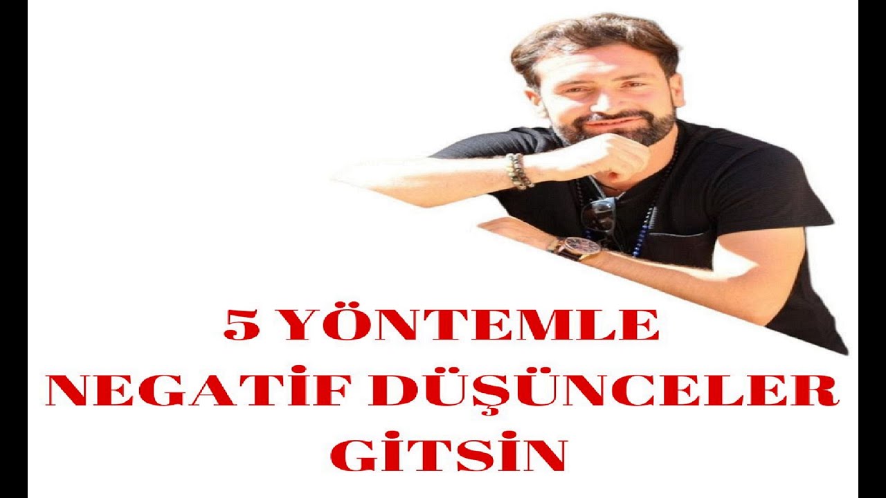 Bu 5 Yöntemle Negatif Düşünceler Gitsin