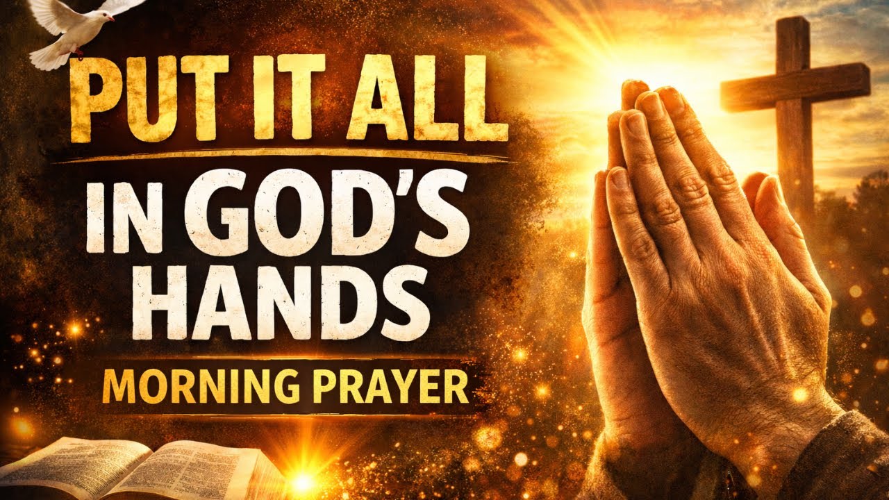 Powerful Morning Prayer | Trust God and Receive Peace Today