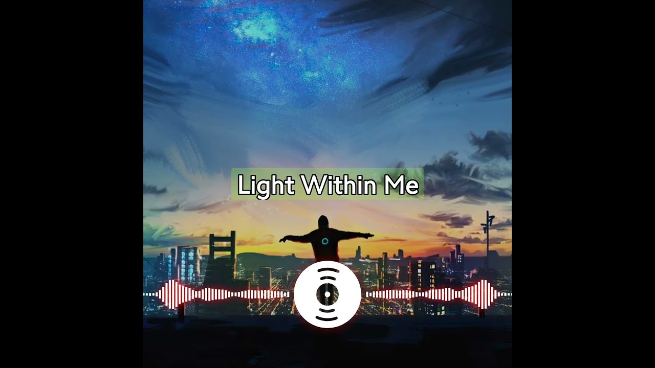 Light Within Me ll that is love song music top English 