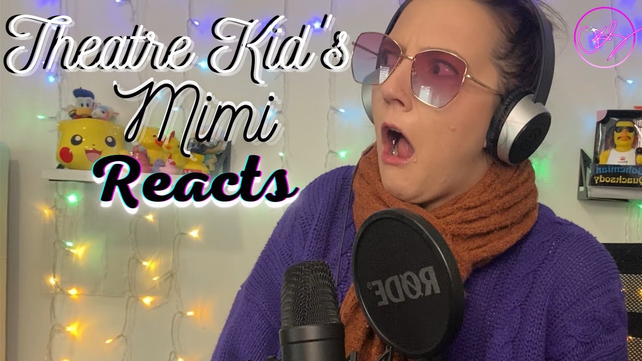 Theatre Kid's Mimi Reacts to Charis Sellick's Channel