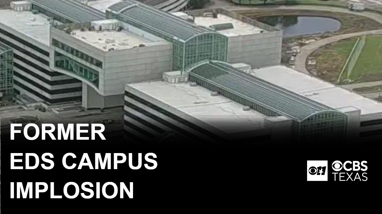 Former EDS campus in Plano being imploded