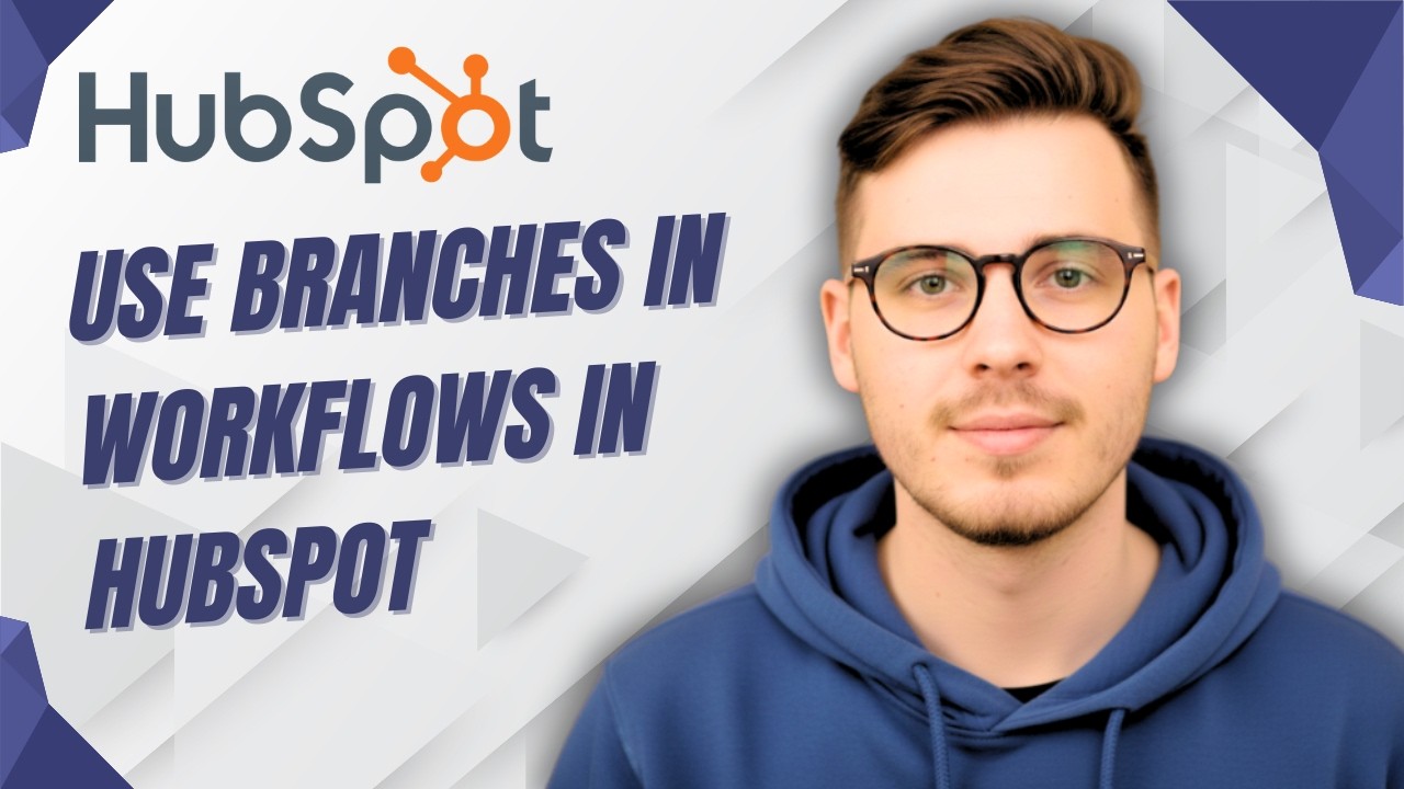 How To Use Branches In Workflows In Hubspot [2026 Guide]