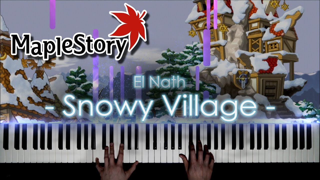 🍍Snowy Village - El Nath - [Maplestory] - Piano Cover🥥