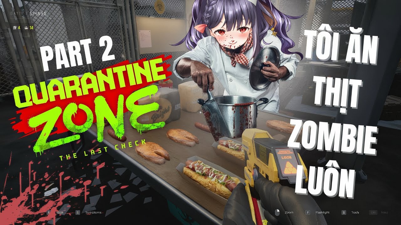 TÔI ĂN THỊT ZOMBIE LUÔN PT.2 | QUARANTINE ZONE | NIKA LINH LAN