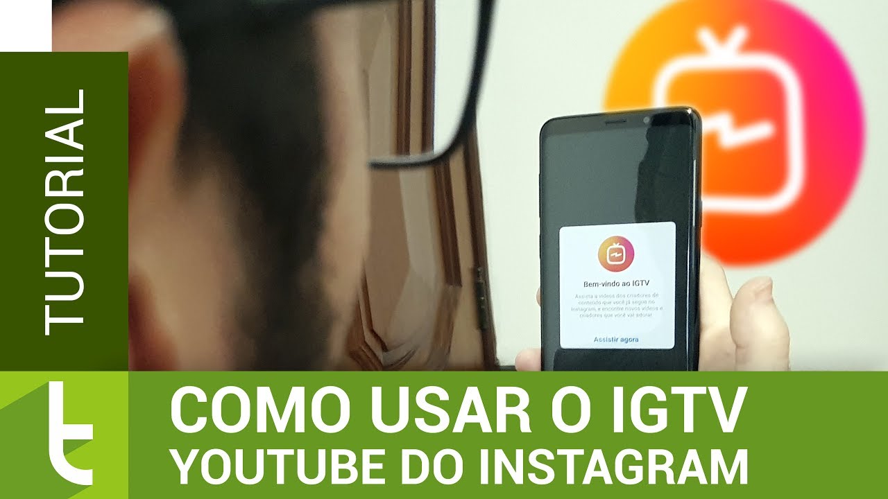 IGTV: como funciona o 