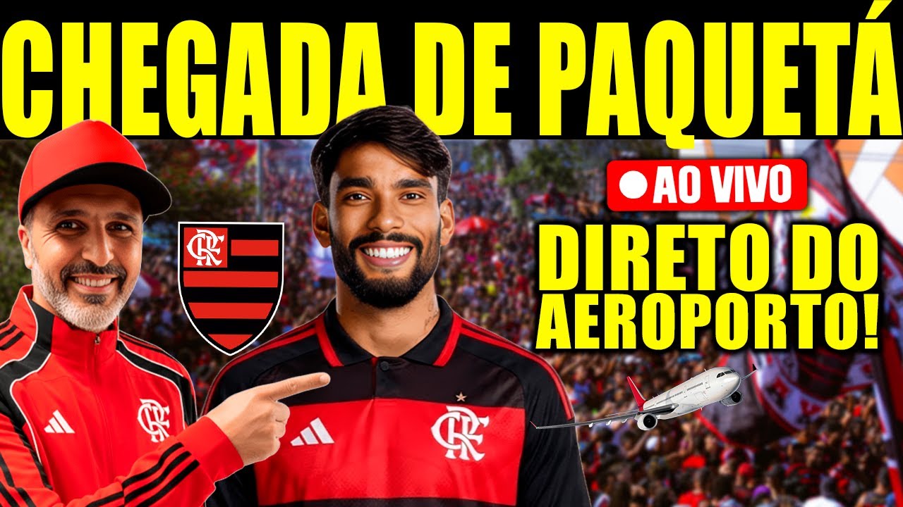 DIRETO DO AEROPORTO: CHEGADA DE LUCAS PAQUETÁ AO FLAMENGO! AEROPAQUETÁ! ESTREIA AMARGA NO BRASILEIRO