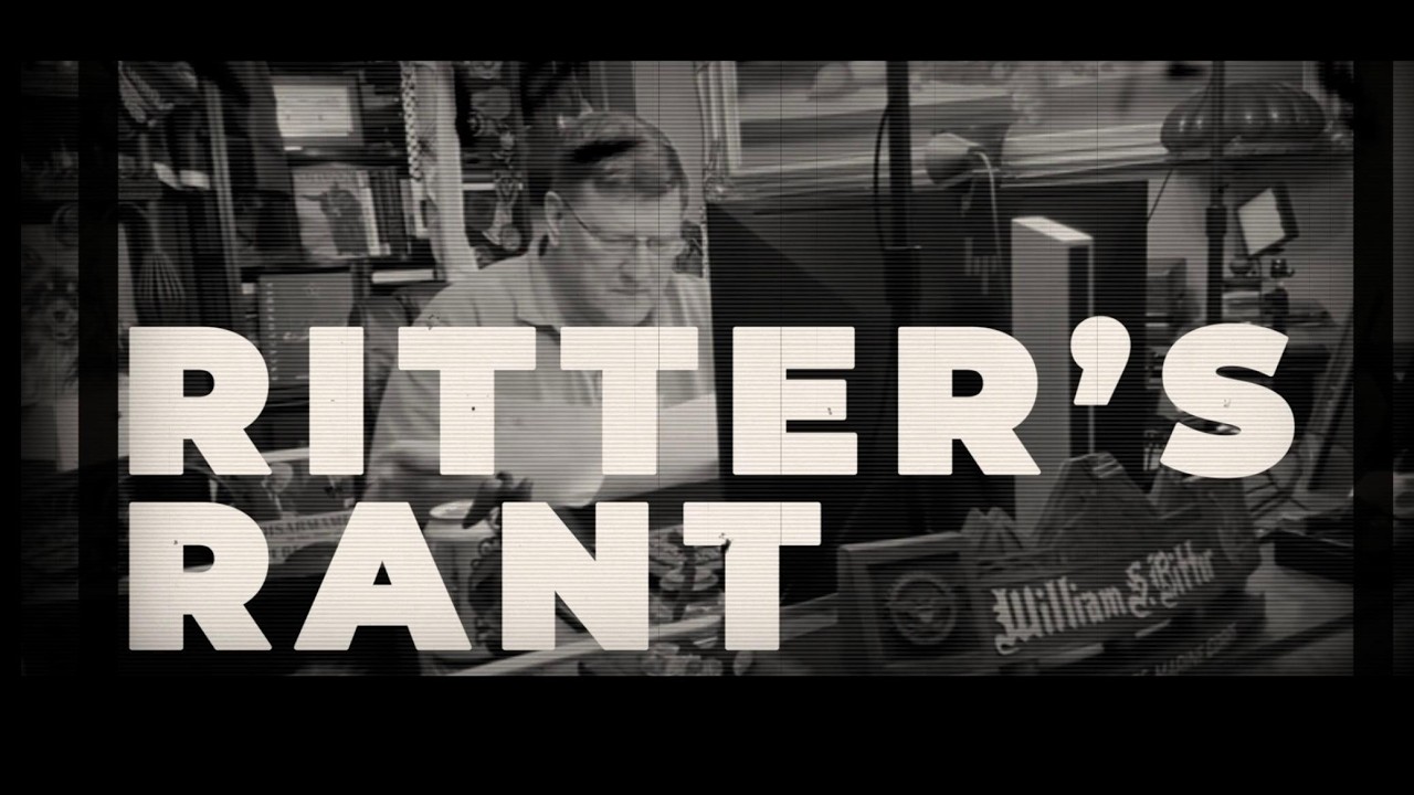 Ritter&rsquo;s Rant 075: Millennials, We Need to Talk