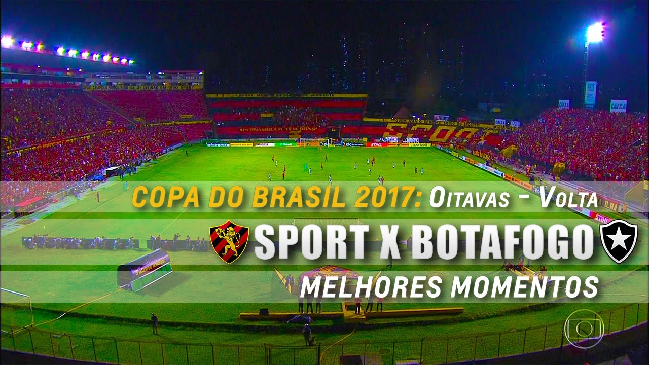 Melhores Momentos de Sport 1 x 1 Botafogo pela Copa do Brasil 2017