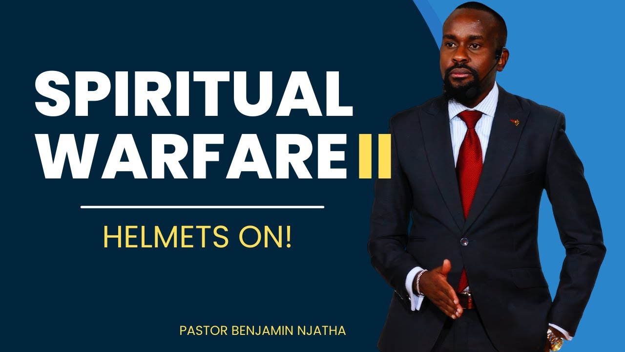 SPIRITUAL WARFARE 2 -  HELMETS ON || PASTOR BENJAMIN