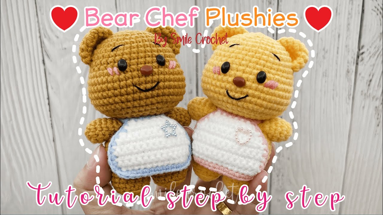 วิธีถักไหมพรม ตุ๊กตาหมี เชฟ น้องเนย สุดน่ารัก How to Crochet Bear Chef Plush. Tutorial Step by Step.