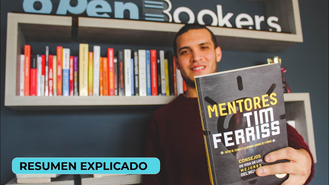 Mentores por Tim Ferris - RESUMEN EXPLICADO