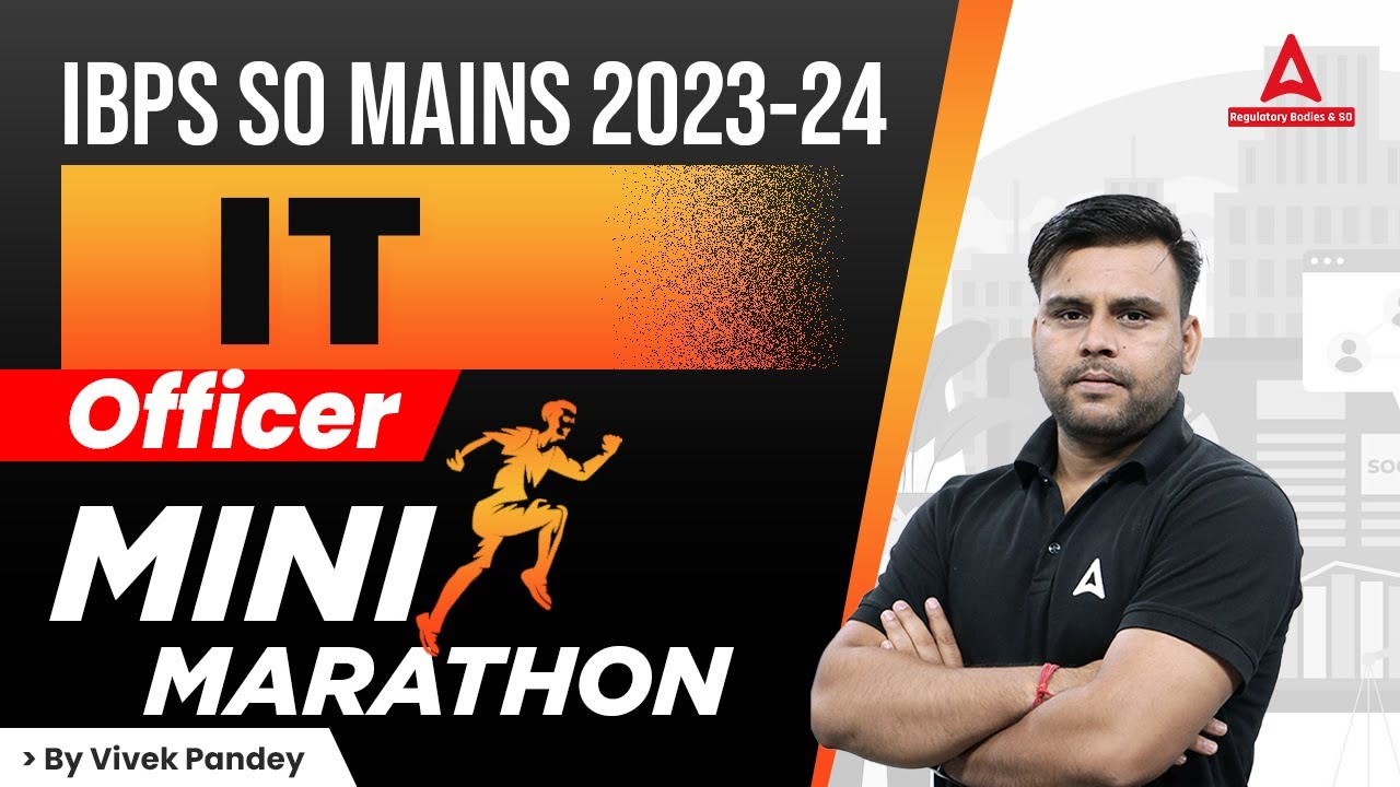 IBPS SO Mains IT Officer Marathon 2024 | IBPS SO IT Officer Preparation | By Vivek Pandey