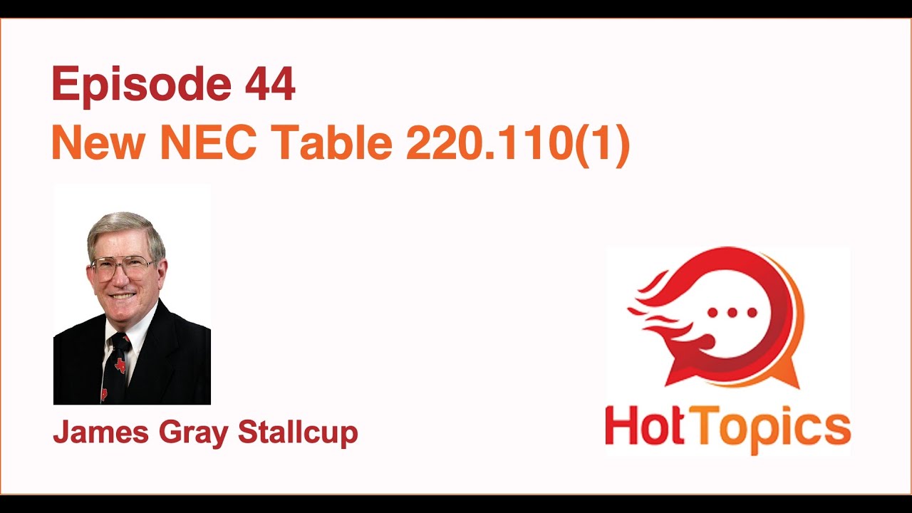 HT E 44 – New NEC Table 220.110(1)