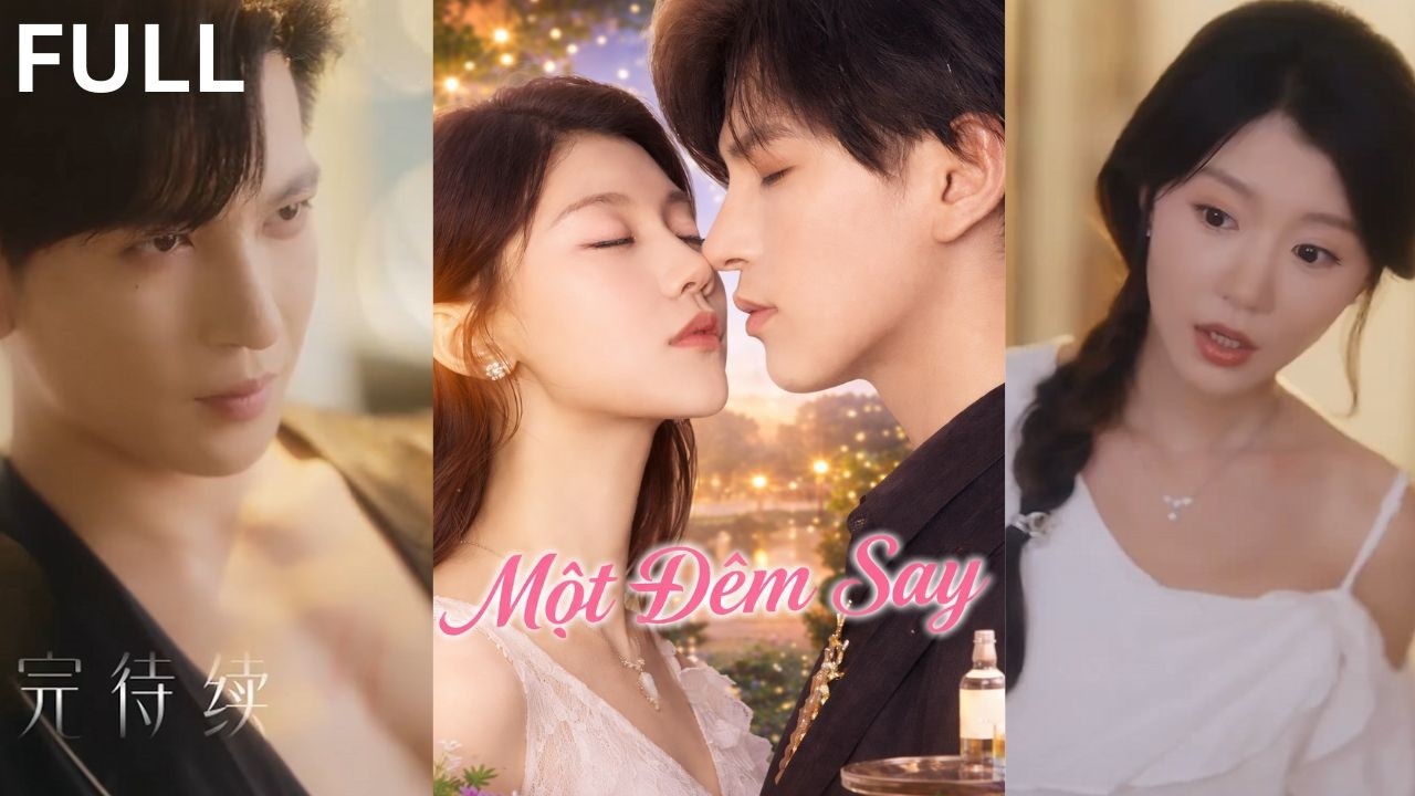 |Review Phim| SAU ĐÊM SAY: Tỉnh dậy bên cạnh tổng tài lạnh lùng, cuộc đời cô gái hoàn toàn thay đổi