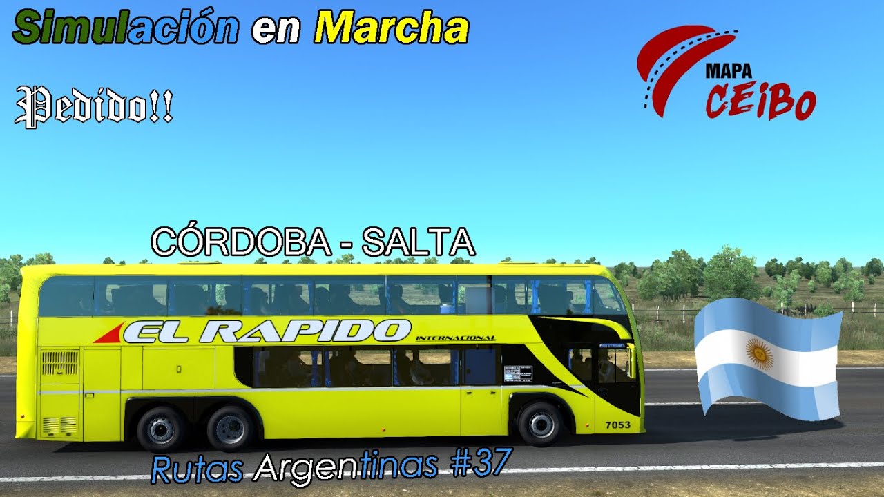 PEDIDO!! CÓRDOBA - SALTA | Mapa Ceibo | ETS 2 BUS MOD EL RÁPIDO INTERNACIONAL