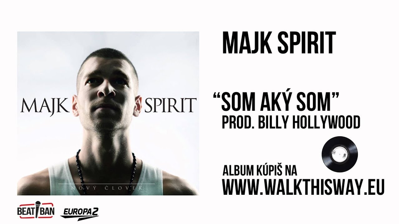 Majk Spirit - Som aký som (prod. BILLY HOLLYWOOD) |Official Audio|